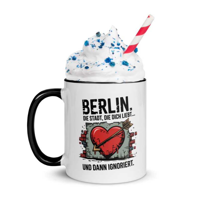 Berlin die Stadt die dich liebt und dann Ignoriert - 2-Farbige Tasse